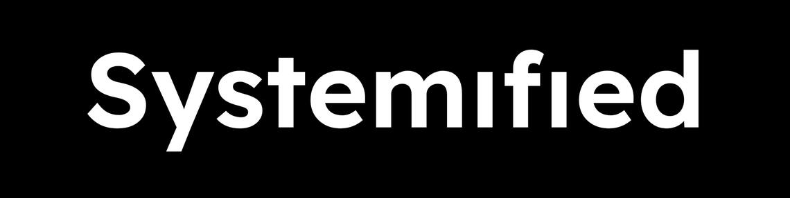 Systemified